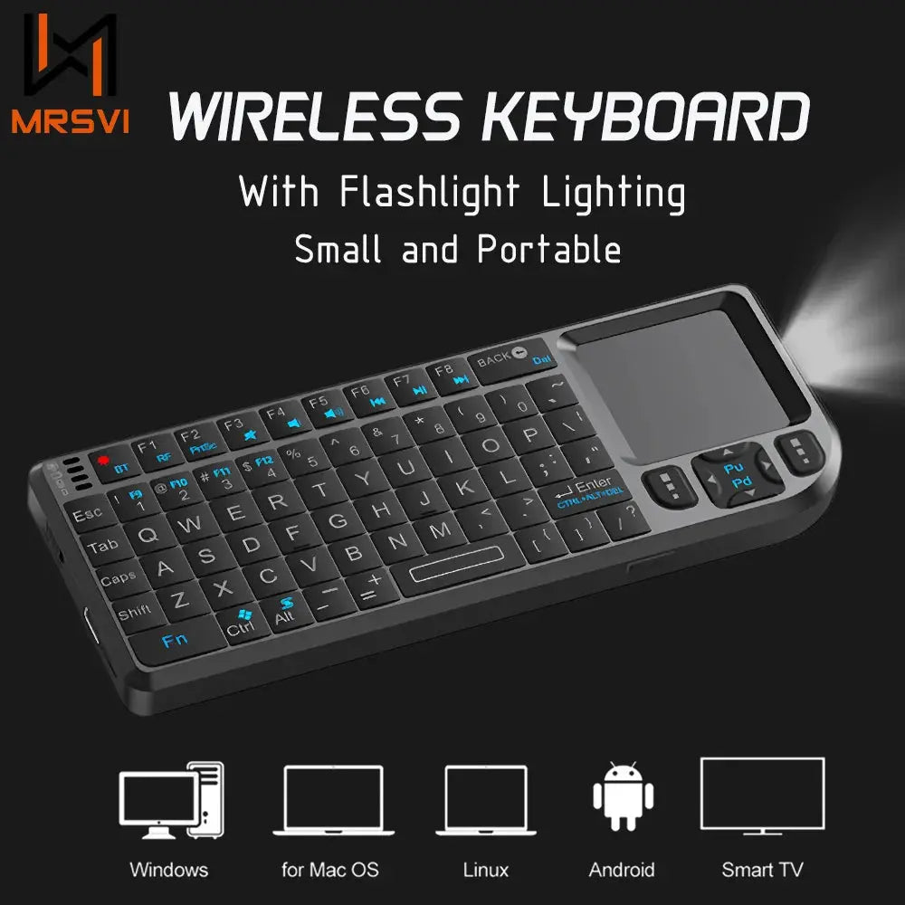 MRSVI A8 Mini Wireless Keyboard 2.4G 7-Color Backlight Touchpad Mouse Flashligt-Portable Applicable- Perfect For PC,Smart TV Box - Magic Remotes